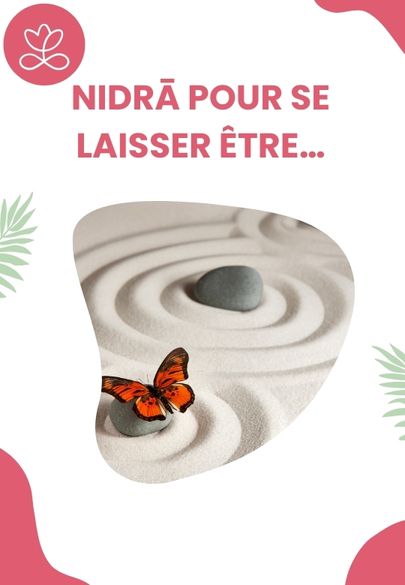 Nidrā pour se laisser être…